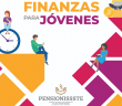 Finanzas juveniles en línea con AFORE PENSIONISSSTE